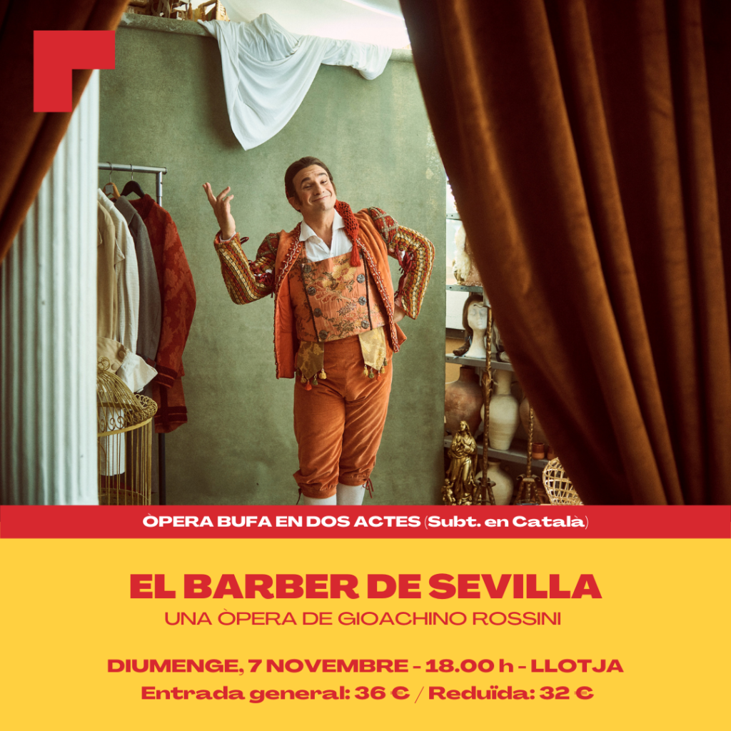 "El Barber de Sevilla". Una òpera de Gioachino Rossini al Teatre de la Llojta