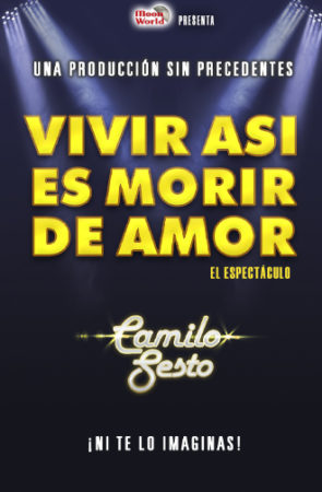 NUEVA FECHA: Vivir así es morir de amor, Camilo Sesto
